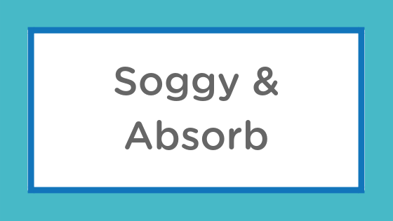 soggy absorb