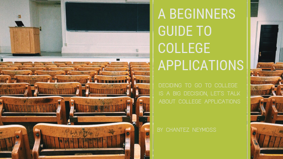 a beginners guide to college applications