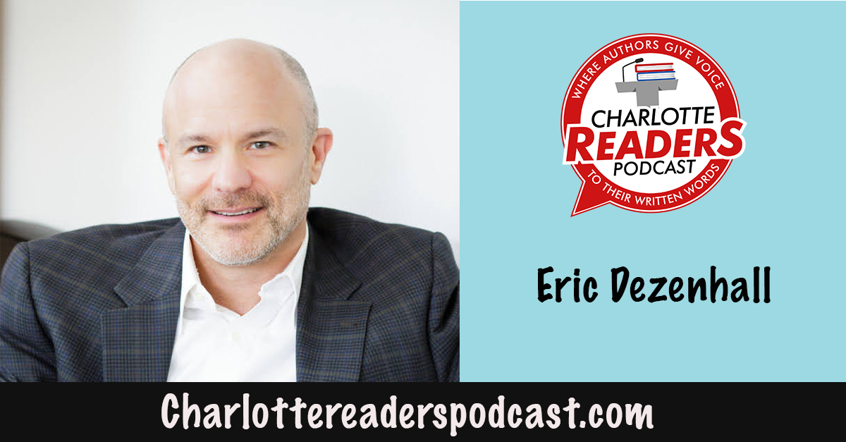 Charlotte Readers Podcast Eric Dezenhall Charlotte Mecklenburg