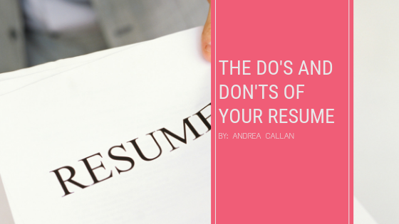The Do’s and Don’ts of Your Resume