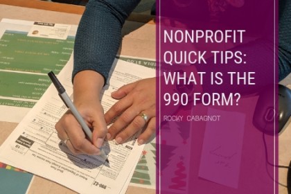 Nonprofit Quick Tips: What is the 990 Form?
